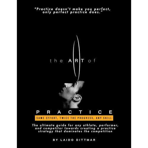 The Art of Practice by Laido Dittmar