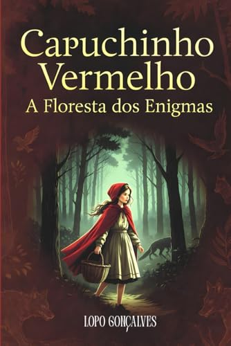Capuchinho Vermelho: A Floresta dos Enigmas
