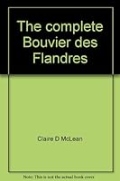 The Complete Bouvier des Flandres 0883760509 Book Cover