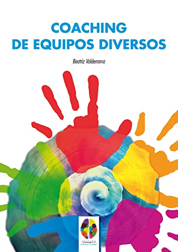 Coaching de Equipos Diversos: 10 (Gestión Emocional)