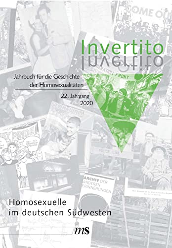 Invertito. Jahrbuch für die Geschichte der Homosexualitäten: Homosexuelle im deutschen Südwesten