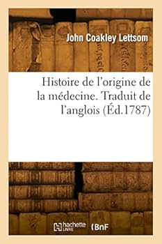 Paperback Histoire de l'origine de la médecine [French] Book