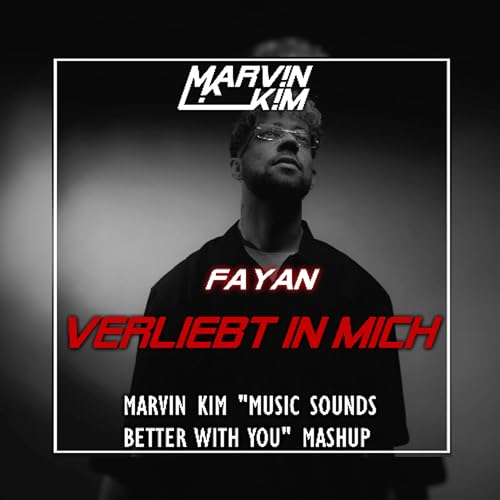 VERLIEBT IN MICH 💘 (MARVIN KIM "MUSIC SOUNDS BETTER WITH YOU" EDIT )