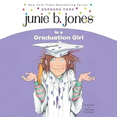 Junie B. Jones #17: Junie B. Jones Is a Graduation Girl Audiolibro Por Barbara Park arte de portada