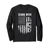 Stand with Ice — Patriotisches Grenzsicherheits-Einwanderungsgesetz Langarmshirt