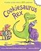 Cookiesaurus Rex (Cookiesaurus Rex, Book 1)