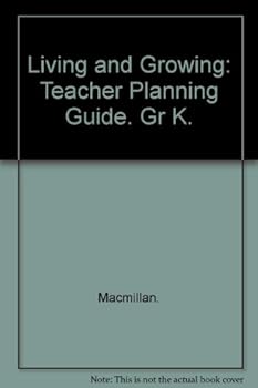 Paperback Living and Growing: Teacher's Planning Guide, Grade K, Unit 3 Book