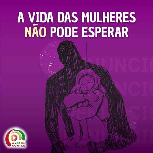 A VIDA DAS MULHERES N&Atilde;O PODE ESPERAR
