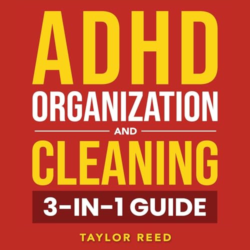 ADHD Organization and Cleaning by Taylor Reed episode artwork