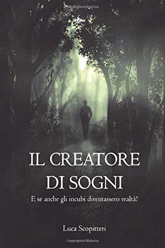 Il creatore di sogni Il creatore di sogni