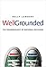 Well-Grounded: The Neurobiology of Rational Decisions