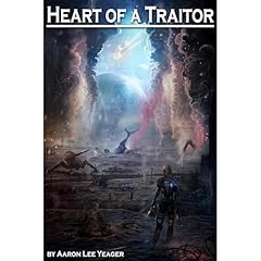 Heart of a Traitor Audiolibro Por Aaron Lee Yeager arte de portada