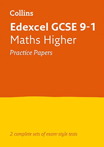 Collins GCSE 9-1 Revision – Edexcel GCSE 9-1 Maths Higher Practice Test Papers