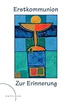 Erstkommunion. Zur Erinnerung. Geldgeschenkausgabe. 3629004687 Book Cover
