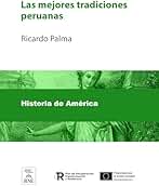 Las mejores tradiciones peruanas (Colección Biblioteca Nacional de España)