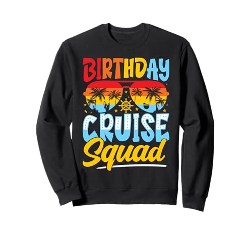 Tema de vacaciones de Birthday Cruise Squad Sudadera