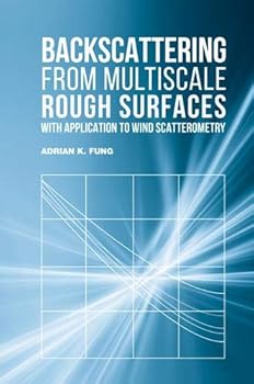 Hardcover Backscattering from Multiscale Rough Surfaces With Application to Wind Scatterometry Book