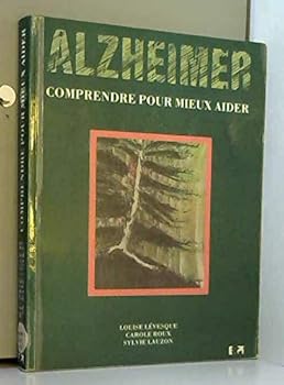 Paperback Alzheimer: Comprendre pour mieux aider (French Edition) [French] Book