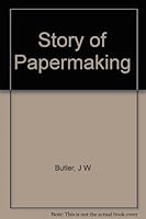 The Story of Paper-Making B0012J33LG Book Cover