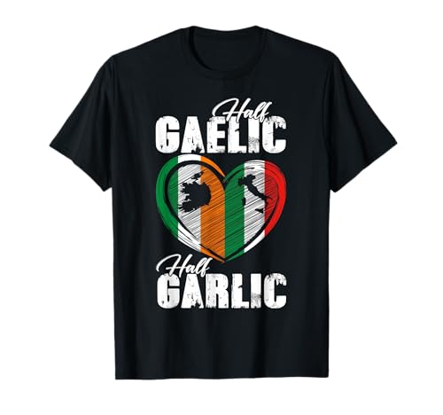Half Gaelic Half Garlic St Patrick's Day Irish Italian Flag T-Shirt