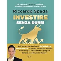 Investire senza dubbi. La guida definitiva per costruire un portafoglio consapevole