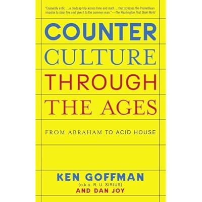 Counterculture Through the Ages: From Abraham to Acid House