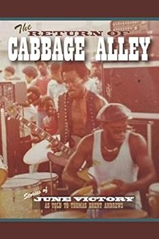 The Return of Cabbage Alley: Stories of June Victory