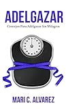 medicamento alin tabletas  ADELGAZAR: Consejos para adelgazar sin Milagros
