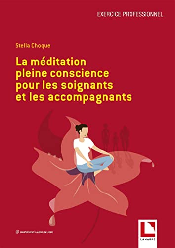 livre La médiation pleine conscience pour les soignants et les accompagnants