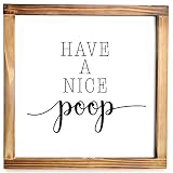 Have A Nice Poop 12x12 Inch Cute Decor Kids Rustic Bathroom Signs, Restroom Funny Wall Art Decor