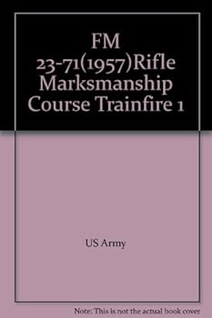 Paperback FM 23-71(1957)Rifle Marksmanship Course Trainfire 1 Book