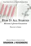 How It All Started-Rachael's Jewish Childhood (Cedar Creek County)