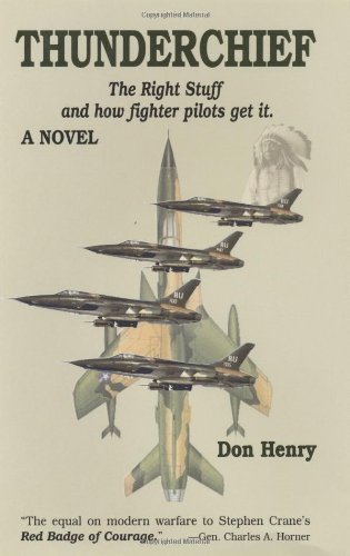 Thunderchief: The Right Stuff and How Pilots Get It