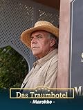 Das Traumhotel: Marokko
