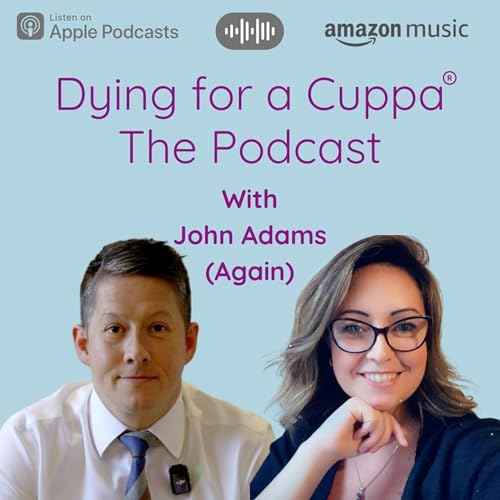 Dying for a Cuppa with John Adams (again!)