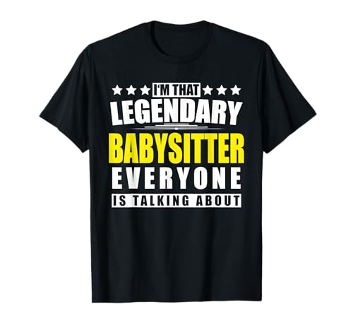 Babysitter - Funny Personalized Gift T-Shirt