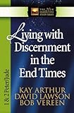 Living with Discernment in the End Times: 1 & 2 Peter and Jude (The New Inductive Study Series)
