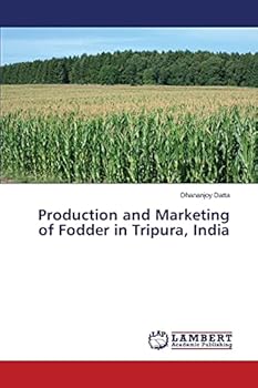 Paperback Production and Marketing of Fodder in Tripura, India Book