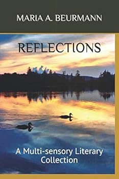 Paperback REFLECTIONS: A Multi-sensory Literary Collection Book