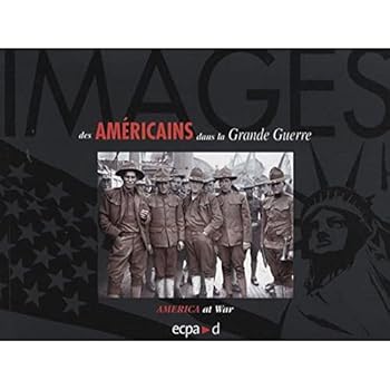 images des américains dans la grande guerre