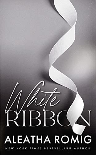 White Ribbon by [Aleatha Romig]