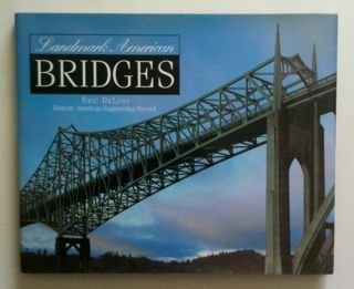 Landmark American Bridges (Asce Press) 0872628574 Book Cover