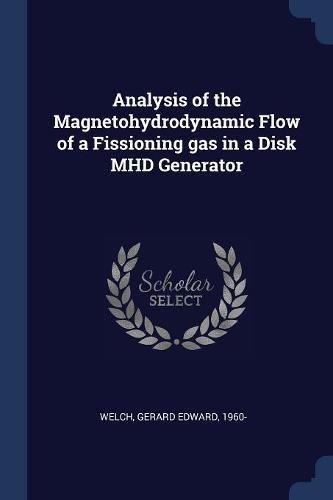 Analysis of the Magnetohydrodynamic Flow of a Fissioning Gas in a Disk Mhd Generator