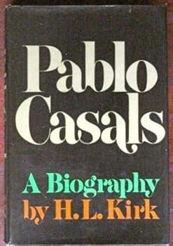 Hardcover Pablo Casals : A Biography Book