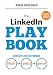 The LinkedIn Playbook: Contacts to Customers. Engage. Connect. Convert.