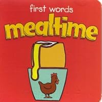 First Words Mealtime 075254599X Book Cover