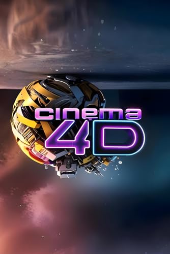  Cinema 4D Basics: Learn 3D Modeling, Animation, and Rendering