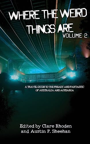 Cover of Where the Weird Things Are: Volume 2