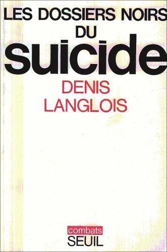 Buy Les dossiers noirs du suicide — BookShops.in