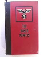 The naked puppets: Auschwitz B0007AOFKE Book Cover